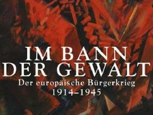 Cover: "Enzo Traverso: Im Bann der Gewalt - Der europäische Bürgerkrieg 1914-1945"