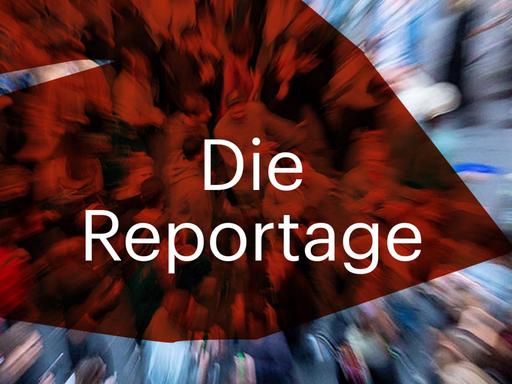 Podcast: Die Reportage