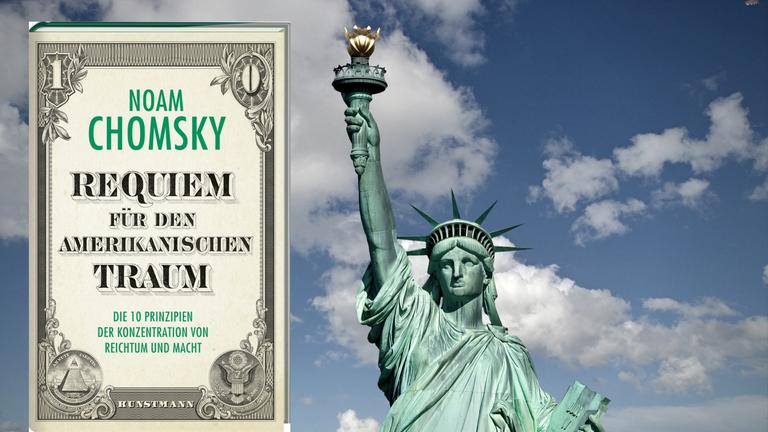 Das Buchcover "Requiem für einen amerikanischen Traum" von Noam Chomsky. Im Hintergrund rechts die Freiheitsstatue.