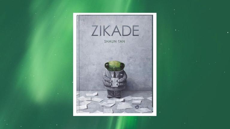 Shaun Tan's "Zikade"