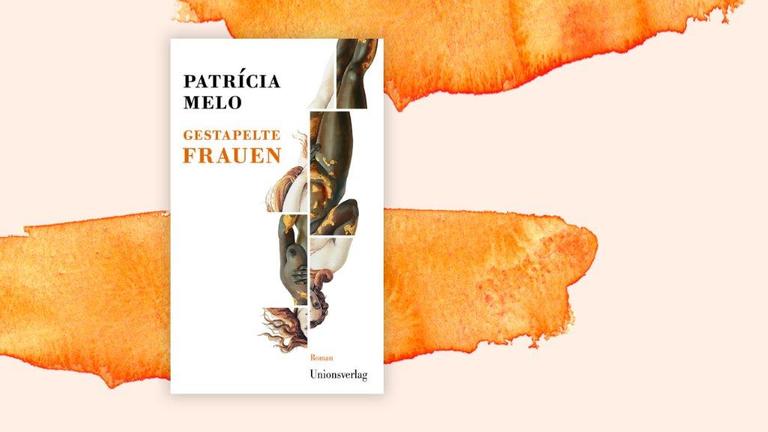 Cover des Romans "Gestapelte Frauen" von Patrícia Melo vor einem grafischen Hintergrund mit orangefarbenen Flecken.