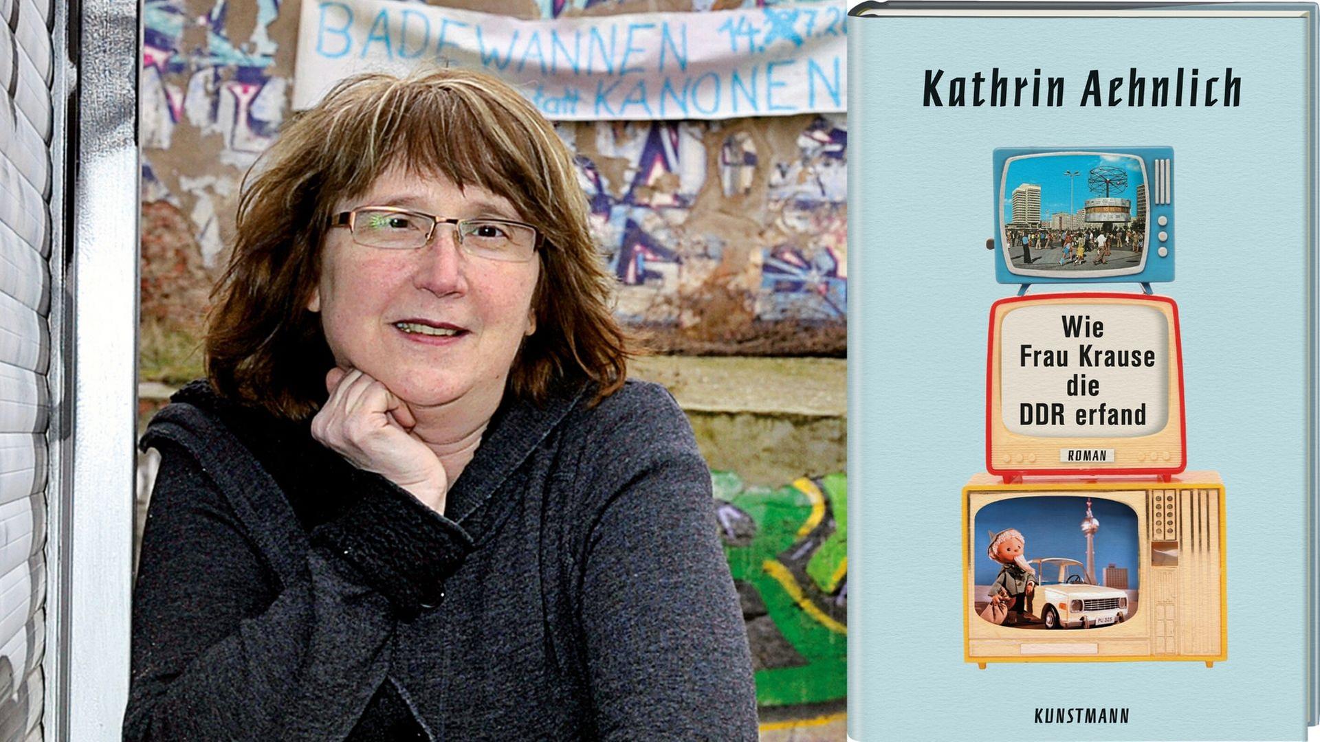 Die Schriftstellerin Kathrin Aehnlich und ihr Buch „Wie Frau Krause die DDR erfand“