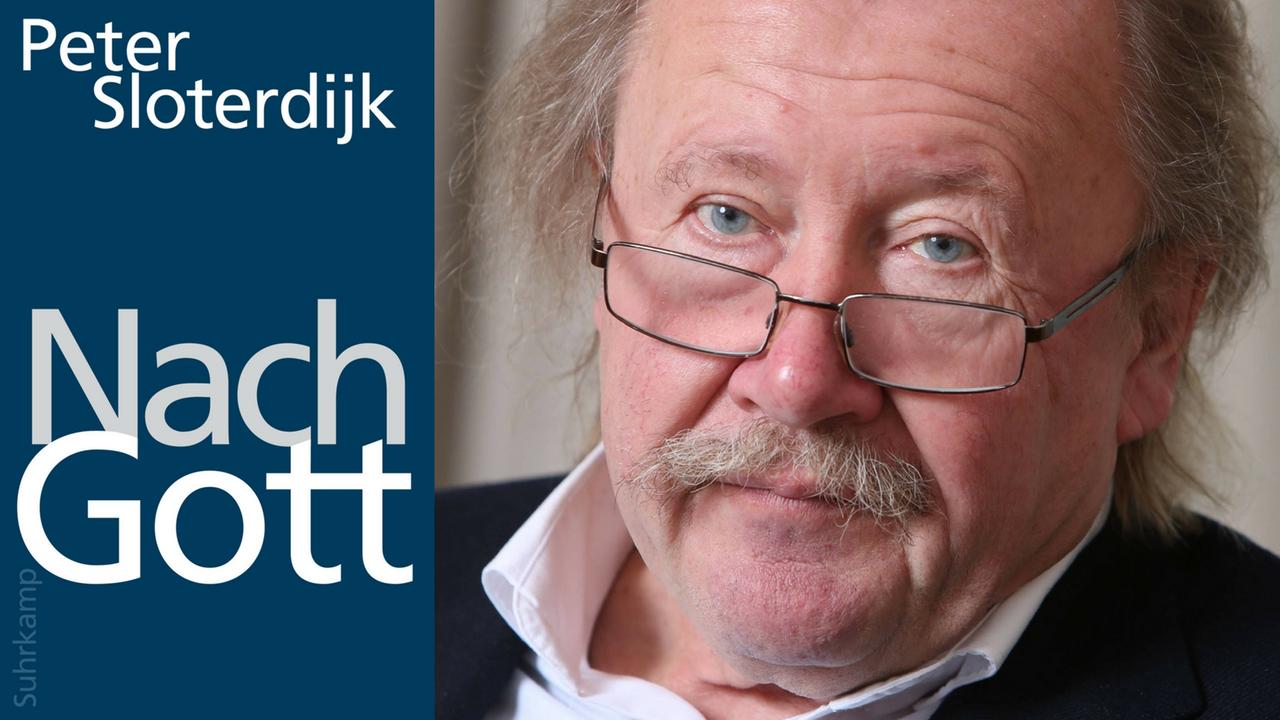 Peter Sloterdijk und sein Buch "Nach Gott"