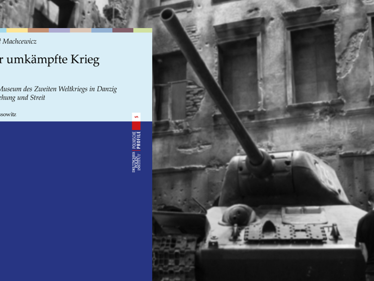 Cover von "Der umkämpfte Krieg", im Hintergrund ist eine Installation mit Panzer im Museum Zweiter Weltkrieg in Danzig zu sehen