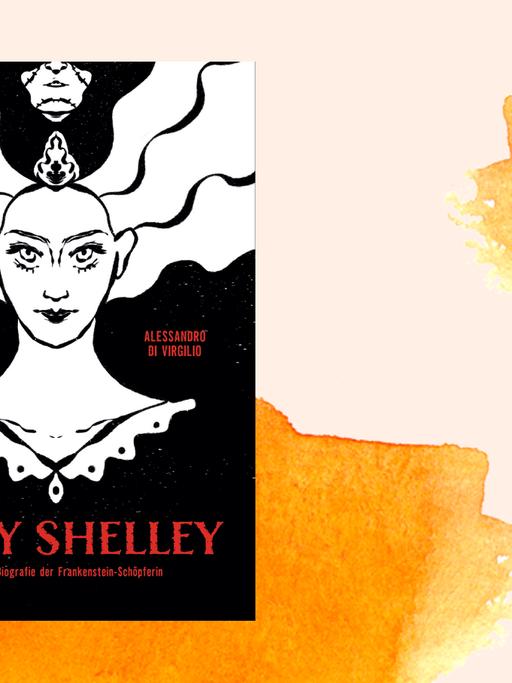 Das Cover zeigt ein expressives Porträt von Mary Shelley in Schwarzweiß.