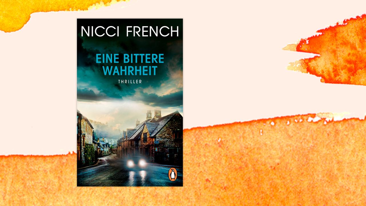Das Cover Nicci Frenchs Buch "Eine bittere Wahrheit"