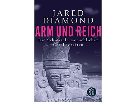 Cover: "Arm und Reich. Die Schicksale menschlicher Gesellschaften" von Jared Diamond
