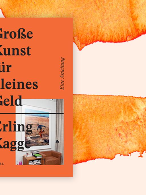 Bild zeigt das Cover von Erling Kagges "Große Kunst für kleines Geld", im Hintergrund eine Illustration.