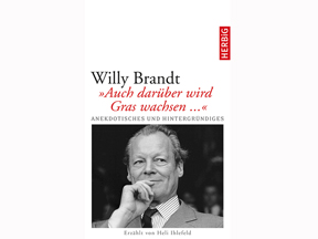 Lesart-Cover: Wiily Brandt "Auch darüber wird Gras wachsen ...", erzählt von Heli Ihlefeld