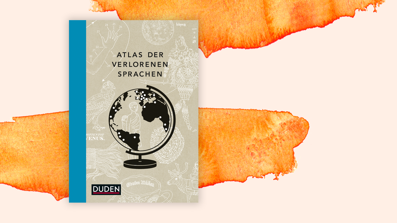 Zu sehen ist das Cover des Buches "Atlas der verlorenen Sprachen".