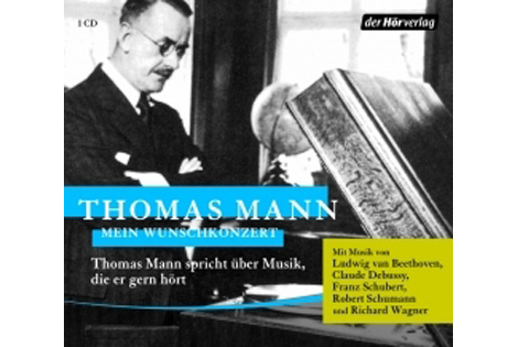 Cover Thomas Mann: "Mein Wunschkonzert"