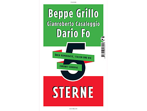 Cover: "5 Sterne. Über Demokratie, Italien und die Zukunft Europas" von Beppe Grillo, Gianroberto Casaleggio, Dario Fo