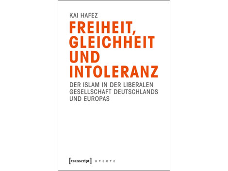 Cover: K. Hafez "Freiheit, Gleichheit und Intoleranz" (Lesart)