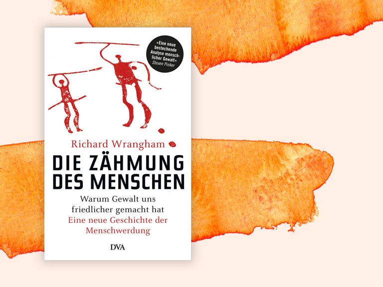 Coverabbildung Richard Wrangham: Die Zähmung des Menschen.