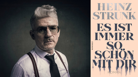 Der Schriftsteller Heinz Strunk und das Cover seines Romans „Es ist immer so schön mit dir“