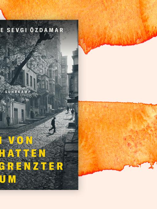 Cover des Romans "Ein von Schatten begrenzter Raum" von Emine Sevgi Özdamar vor orangefarbenem Aquarellhintergrund. Das Cover zeigt ein Schwarzweißfoto einer Straßenszene.