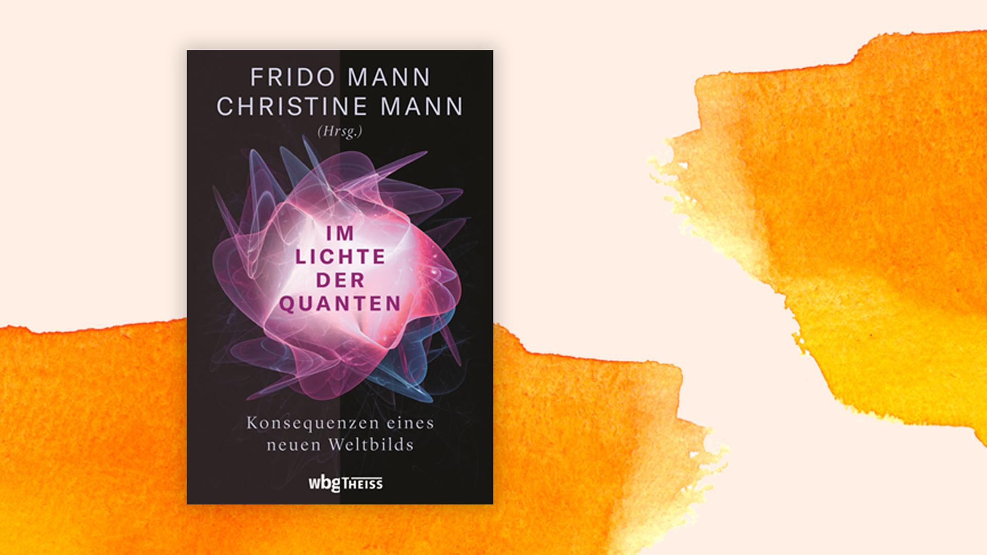 Auf dem schwarzen Buchcover von "Im Lichte der Quanten" ist eine rosa-blaue abstrakte Form zu sehen. Das Cover liegt auf einem orangenen Aquarell.