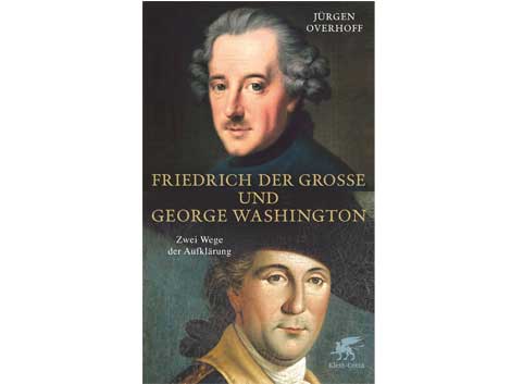 Buchcover Jürgen Overhoff: "Friedrich der Große und George Washington"