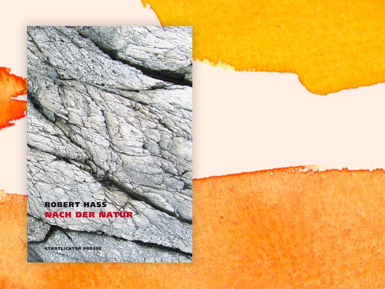 Cover "Nach der Natur" von Robert Hass auf orangenem Hintergrund.