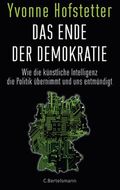 Cover: "Das Ende Demokratie" von Yvonne Hofstetter