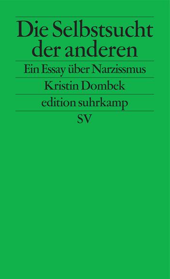 Cover - Kristin Dombek: "Die Selbstsucht der anderen"