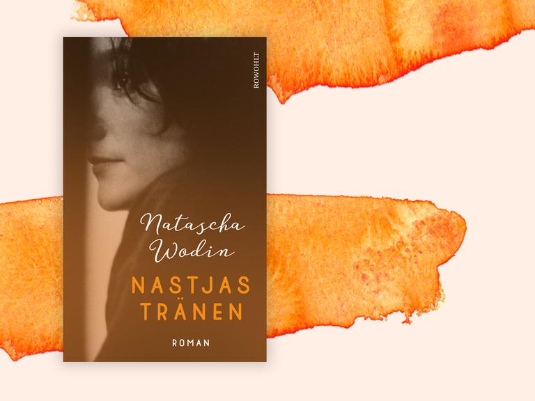 Buchcover: "Nastjas Tränen" von Natascha Wodin