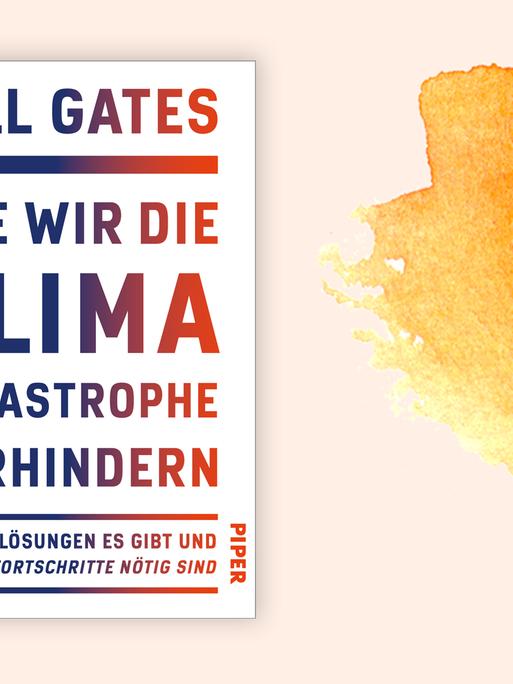 Cover von Bill Gates: "Wie wir die Klimakatastrophe verhindern"
