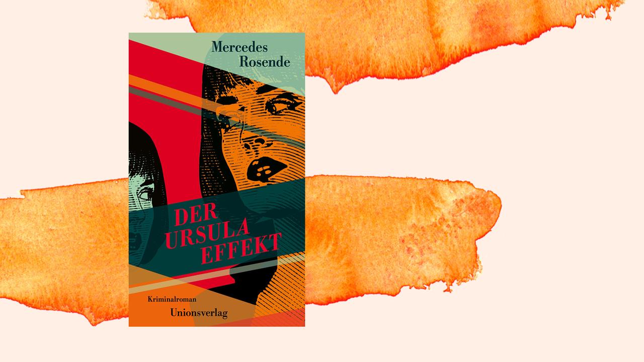 Cover: "Der Ursula-Effekt" von Mercedes Rosende
