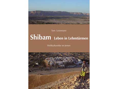 Cover: "Tom Leiermann: Shibam. Leben in Lehmtürmen" Cover: "Tom Leiermann: Shibam. Leben in Lehmtürmen"