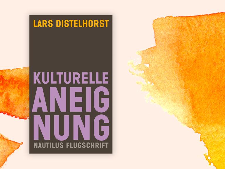 Das Cover von Lars Distelhorsts Buch „Kulturelle Aneignung” vor Deutschlandfunk Kultur Hintergrund.