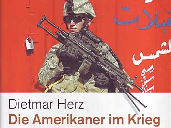 Dietmar Herz: Die Amerikaner im Krieg