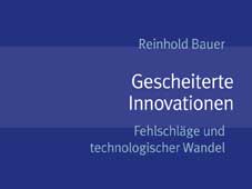 Reinhold Bauer: Gescheiterte Innovationen (Coverausschnitt)