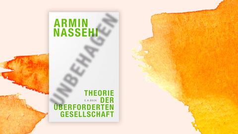 Das Buchcover "Unbehagen. Theorie der überforderten Gesellschaft" von Armin Nassehi ist vor einem grafischen Hintergrund zu sehen.