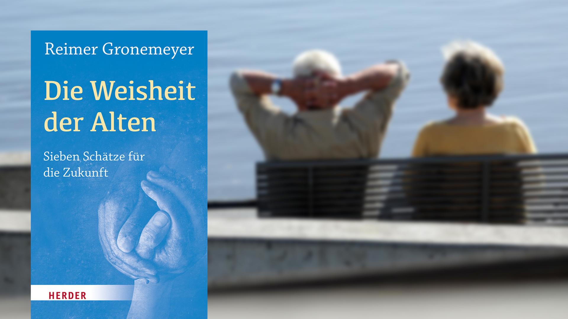 Buchcover Reimer Gronemeyer: "Die Weisheit der Alten"