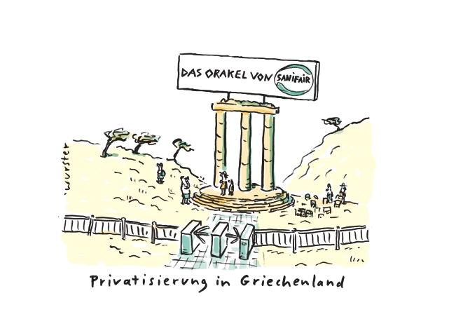 Eine Zeichnung zeigt eine Ruine eines griechischen Gebäudes, über dem ein Schild steht: Das Orakel von Sanifair. Unter dem Bild steht: Privatisierung in Griechenland.