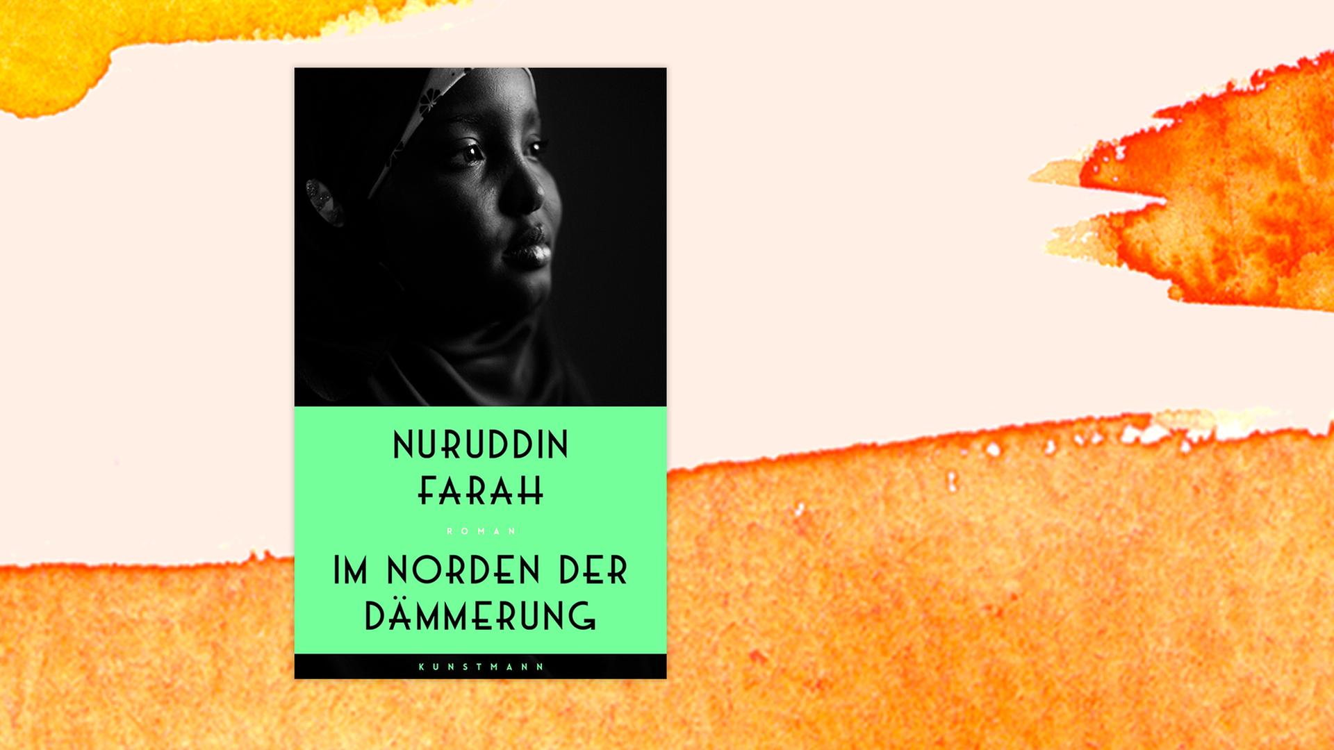 Buchcover zu Nuruddin Farahs "Im Norden der Dämmerung".