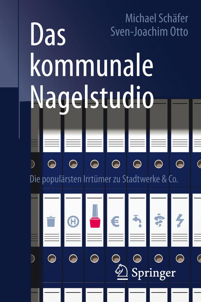 Cover - Michael Schäfer und Sven-Joachim Otto: "Das kommunale Nagelstudio"