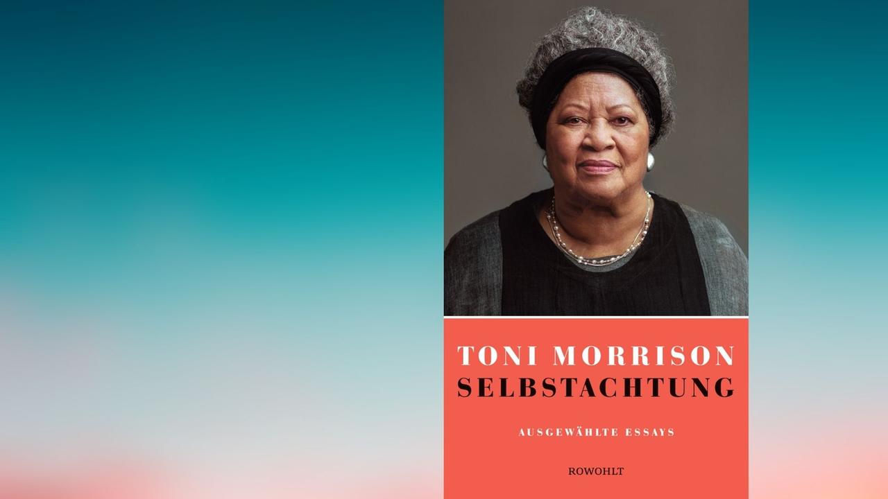 Buchcover: Toni Morrison: „Selbstachtung. Ausgewählte Essays, Reden und Betrachtungen“