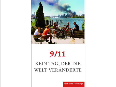 Cover "9/11 Kein Tag, der die Welt veränderte" von Michael Butter, Birte Christ, Patrich Keller (Herausgeber)