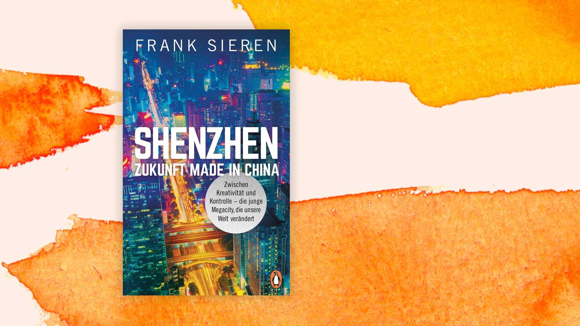 Cover: Frank Sieren "Shenzhen. Zukunft Made in China"