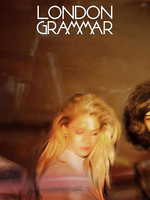 London Grammar: „If You Wait