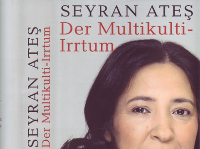 Seyran Ates: "Der Multikulti-Irrtum" (Cover-Ausschnitt) Seyran Ates: "Der Multikulti-Irrtum" (Cover-Ausschnitt)