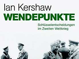 Ian Kershaw: Wendepunkte Ian Kershaw: Wendepunkte