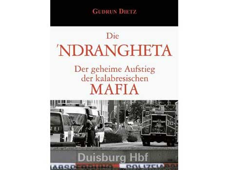 Cover: "Gudrun Dietz: Die ’Ndrangheta" Cover: "Gudrun Dietz: Die ’Ndrangheta"