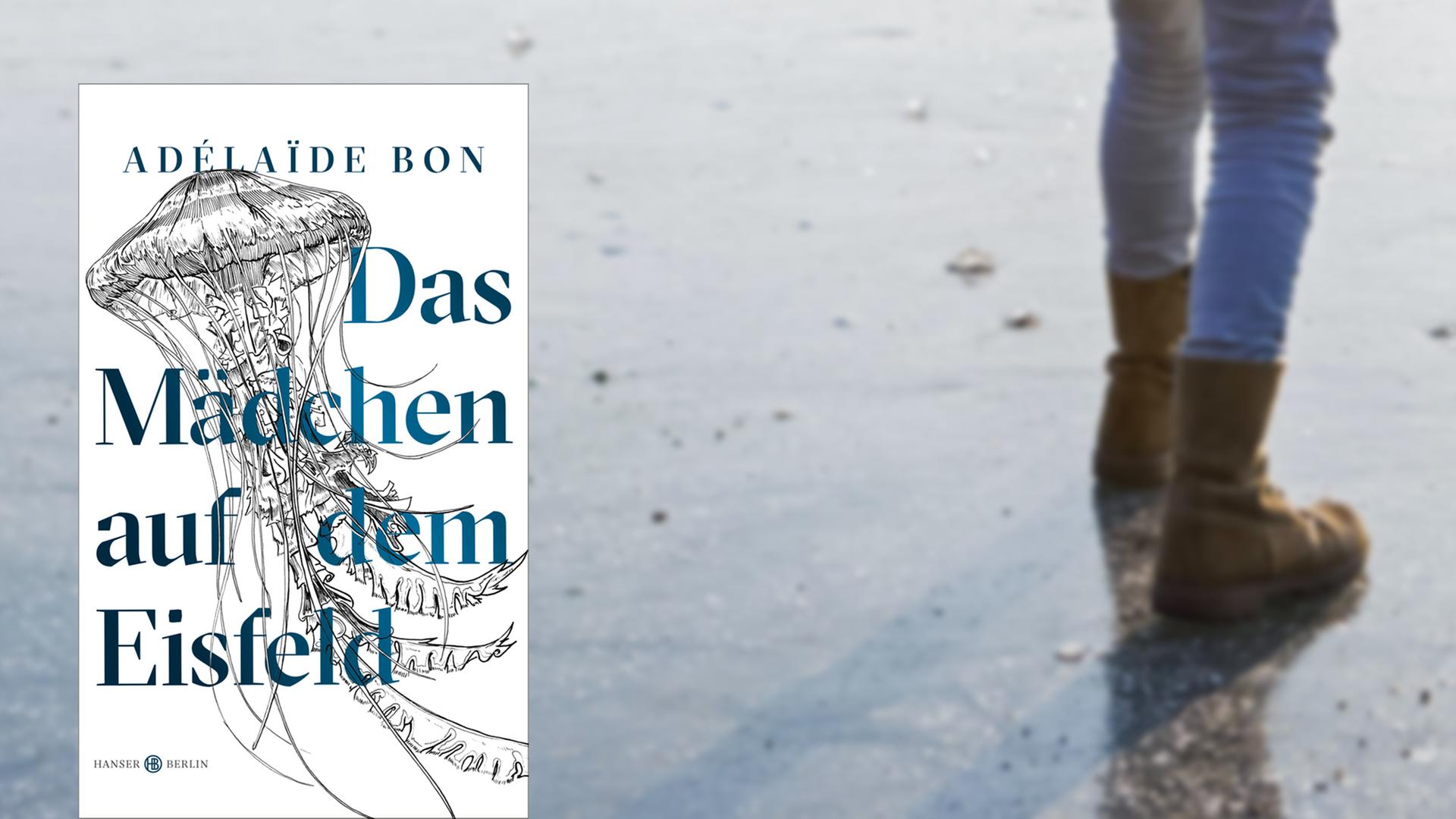 Buchcover "Das Mädchen auf dem Eisfeld" von Adelaïde Bon, im Hintergrund die Füße eines Mädchens, das über einen zugefrorenen See läuft.