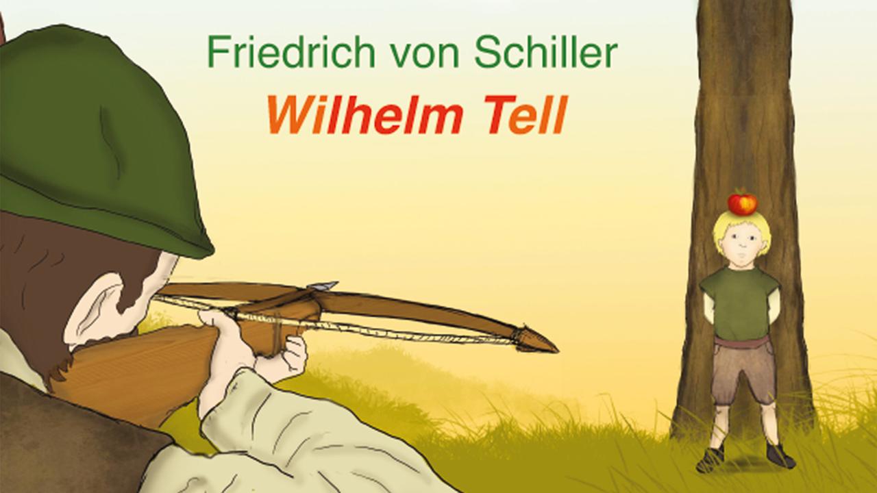 Auf der Titelseite des Buches zielt Wilhelm Tell mit der Armbrust auf den Apfel.
