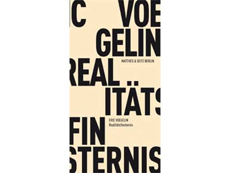Cover "Realitätsfinsternis" von Eric Voegelin