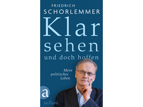 Cover Friedrich Schorlemmer: "Klar sehen und doch hoffen"
