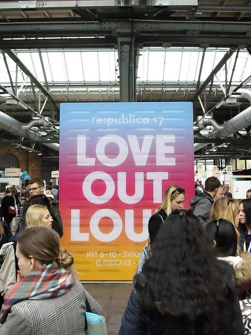 Love out loud: Das Motto der Republica 2017.