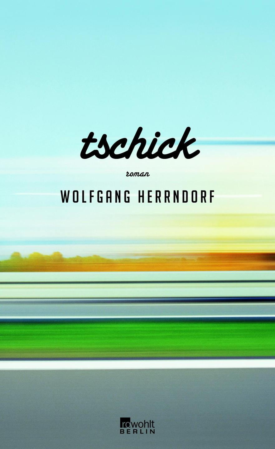Cover von Wolfgang Herrndorf: "Tschick"